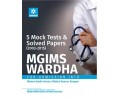5 Mock Tests & Solved Papers (2003-2015) for MGIMS WARDHA